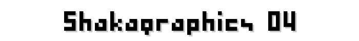 SHAKAGRAPHICS 04 font